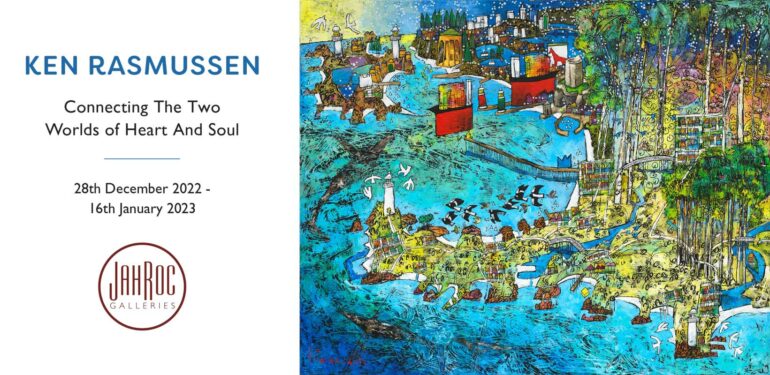 Ken Rasmussen Exhibition ‘Connecting the Two Worlds of Heart and Soul’ 28 December 2022 