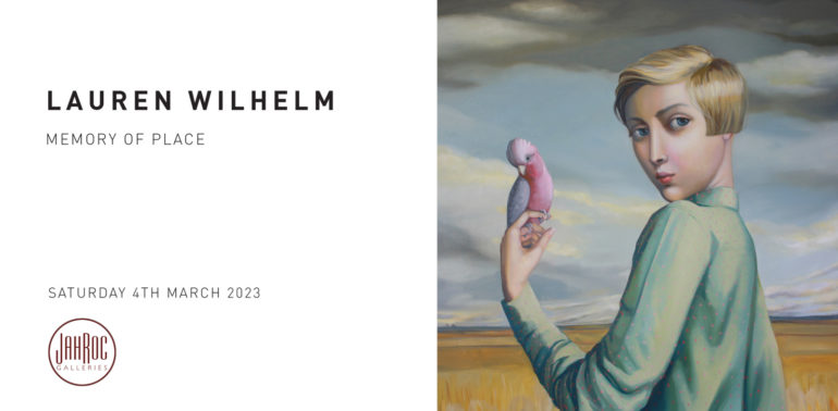 Lauren Wilhelm Exhibition “Memory Of Place” 4th March 2023